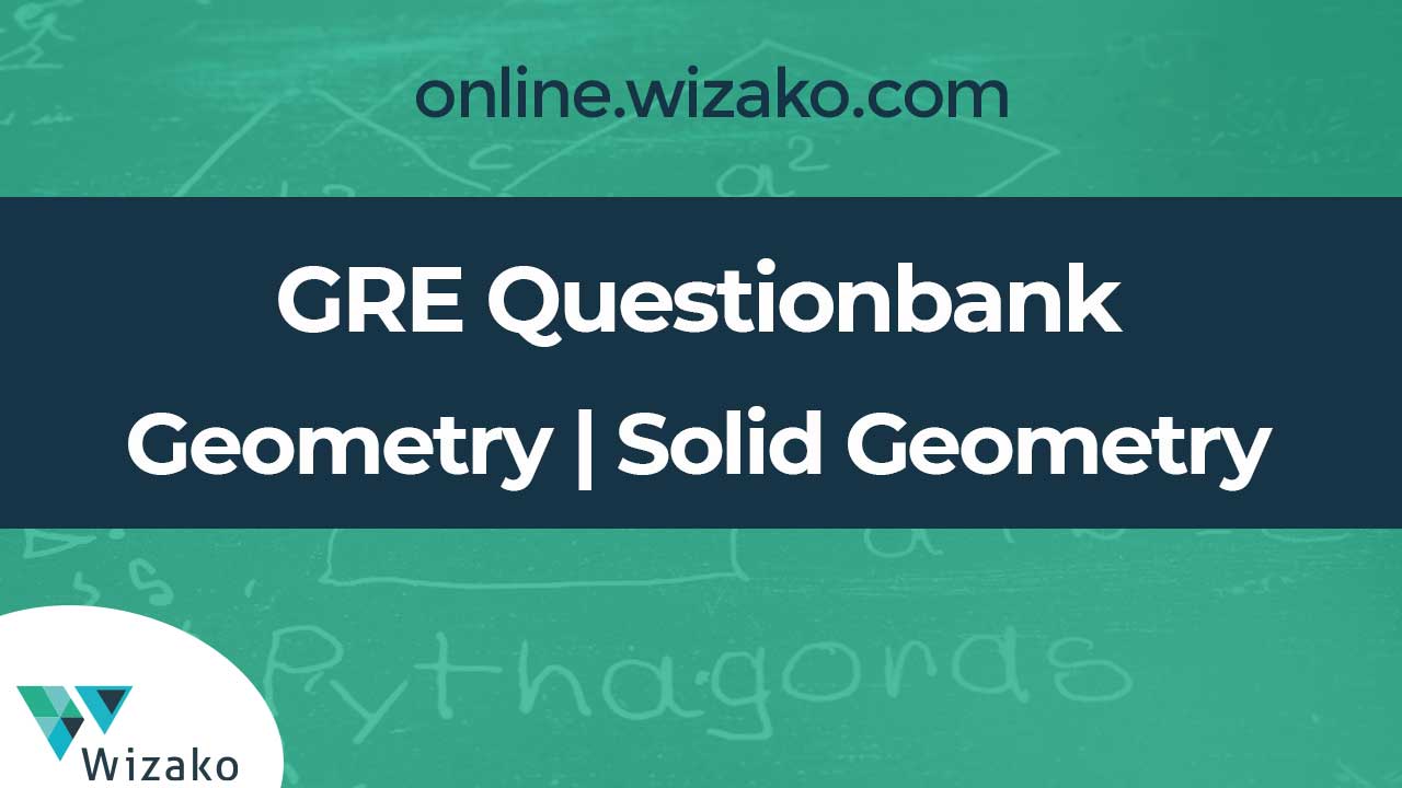 GRE Geometry & Solid Geometry Practice Questions | Triangles, Circles ...