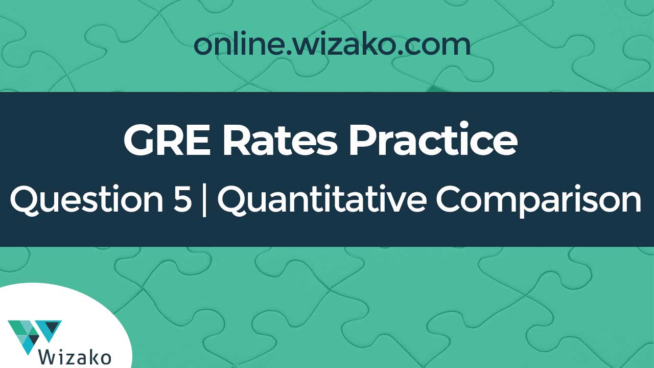 q5-gre-quantitative-comparison-question-time-taken-to-complete-work